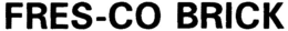 FRES-CO BRICK trademark