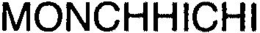 MONCHHICHI trademark