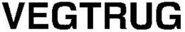 VEGTRUG trademark