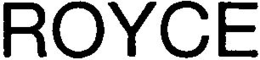ROYCE trademark