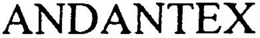ANDANTEX trademark