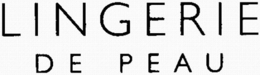 LINGERIE DE PEAU trademark