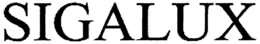 SIGALUX trademark