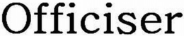 OFFICISER trademark