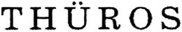 THÜROS trademark