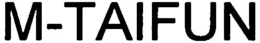 M-TAIFUN trademark