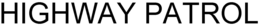 HIGHWAY PATROL trademark