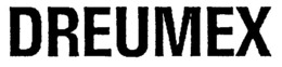 DREUMEX trademark