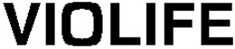 VIOLIFE trademark