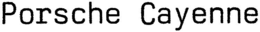 PORSCHE CAYENNE trademark
