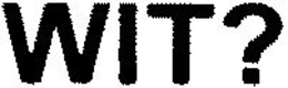 WIT? trademark