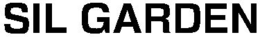 SIL GARDEN trademark