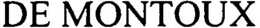 DE MONTOUX trademark