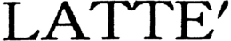 LATTE trademark