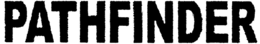 PATHFINDER trademark