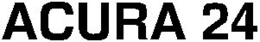 ACURA 24 trademark