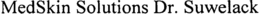 MEDSKIN SOLUTIONS DR. SUWELACK trademark