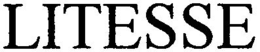 LITESSE trademark
