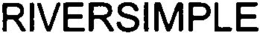 RIVERSIMPLE trademark