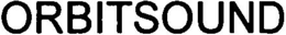 ORBITSOUND trademark