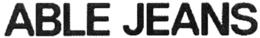 ABLE JEANS trademark