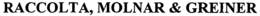 RACCOLTA, MOLNAR & GREINER trademark