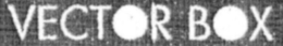 VECTOR BOX trademark