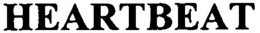 HEARTBEAT trademark
