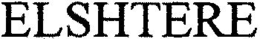 ELSHTERE trademark