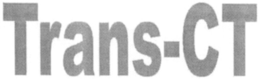 TRANS-CT trademark