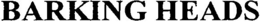 BARKING HEADS trademark