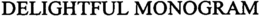 DELIGHTFUL MONOGRAM trademark