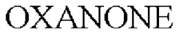 OXANONE trademark