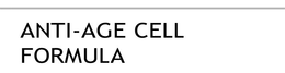 ANTI-AGE CELL FORMULA trademark