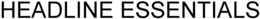 HEADLINE ESSENTIALS trademark