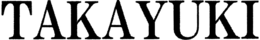 TAKAYUKI trademark