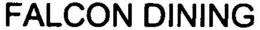 FALCON DINING trademark
