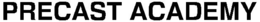 PRECAST ACADEMY trademark