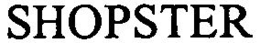 SHOPSTER trademark