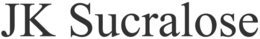 JK SUCRALOSE trademark