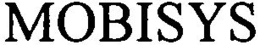MOBISYS trademark