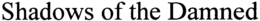 SHADOWS OF THE DAMNED trademark