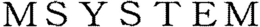 MSYSTEM trademark