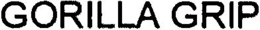 GORILLA GRIP trademark