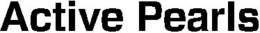 ACTIVE PEARLS trademark