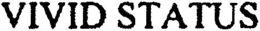 VIVID STATUS trademark