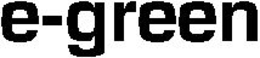 E-GREEN trademark