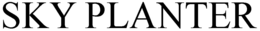 SKY PLANTER trademark
