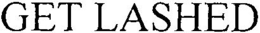 GET LASHED trademark