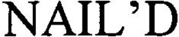NAIL'D trademark